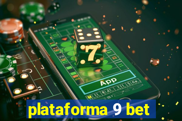 plataforma 9 bet